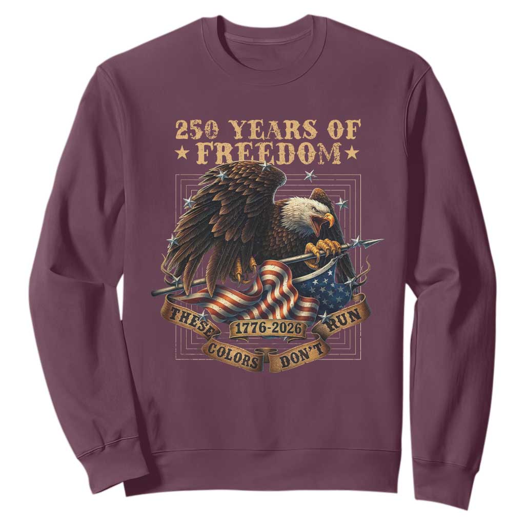 250th American Anniversary Sweatshirt - 250 Years Of Freedom Independence American Flag Pullover TS11 Maroon Print Your Wear