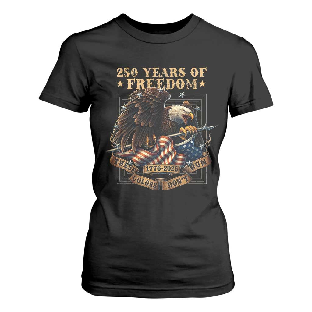 250th American Anniversary T Shirt For Women 250 Years Of Freedom Independence American Flag TS11 Black Print Your Wear