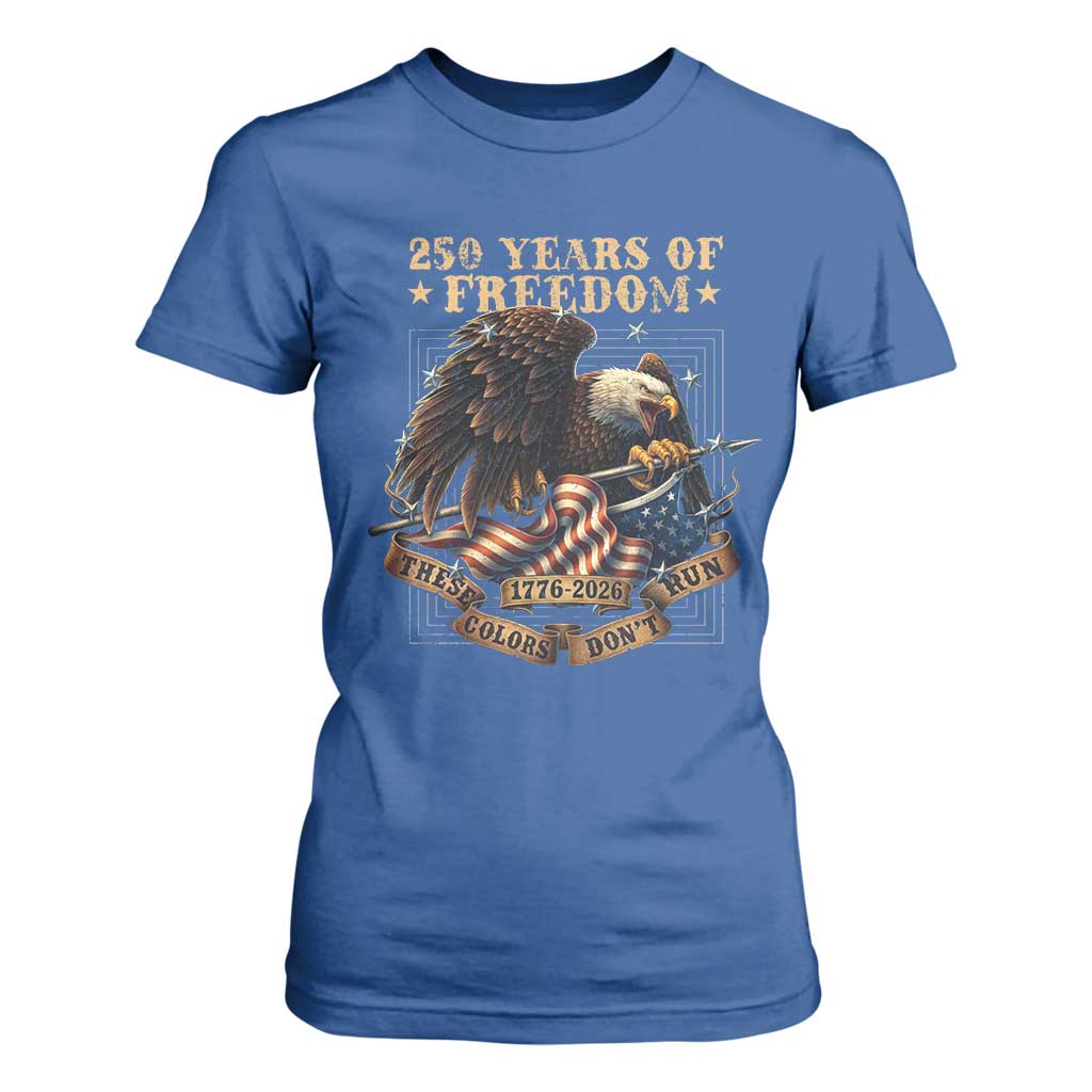 250th American Anniversary T Shirt For Women 250 Years Of Freedom Independence American Flag TS11 Royal Blue Print Your Wear