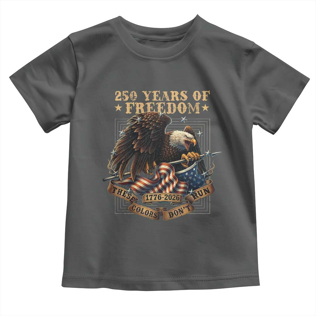 250th American Anniversary Toddler T Shirt 250 Years Of Freedom Independence American Flag TS11 Dark Heather Print Your Wear