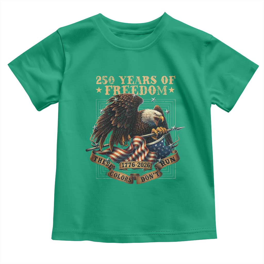 250th American Anniversary Toddler T Shirt 250 Years Of Freedom Independence American Flag TS11 Irish Green Print Your Wear