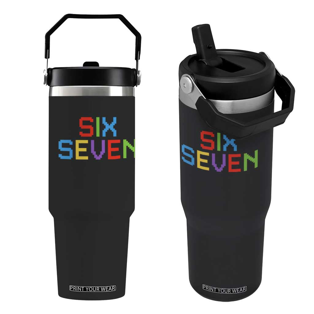 Six Seven Meme Pixel 67 Gen Alpha Meme Flip Straw Tumbler TS11 One Size: 30 oz Black Print Your Wear