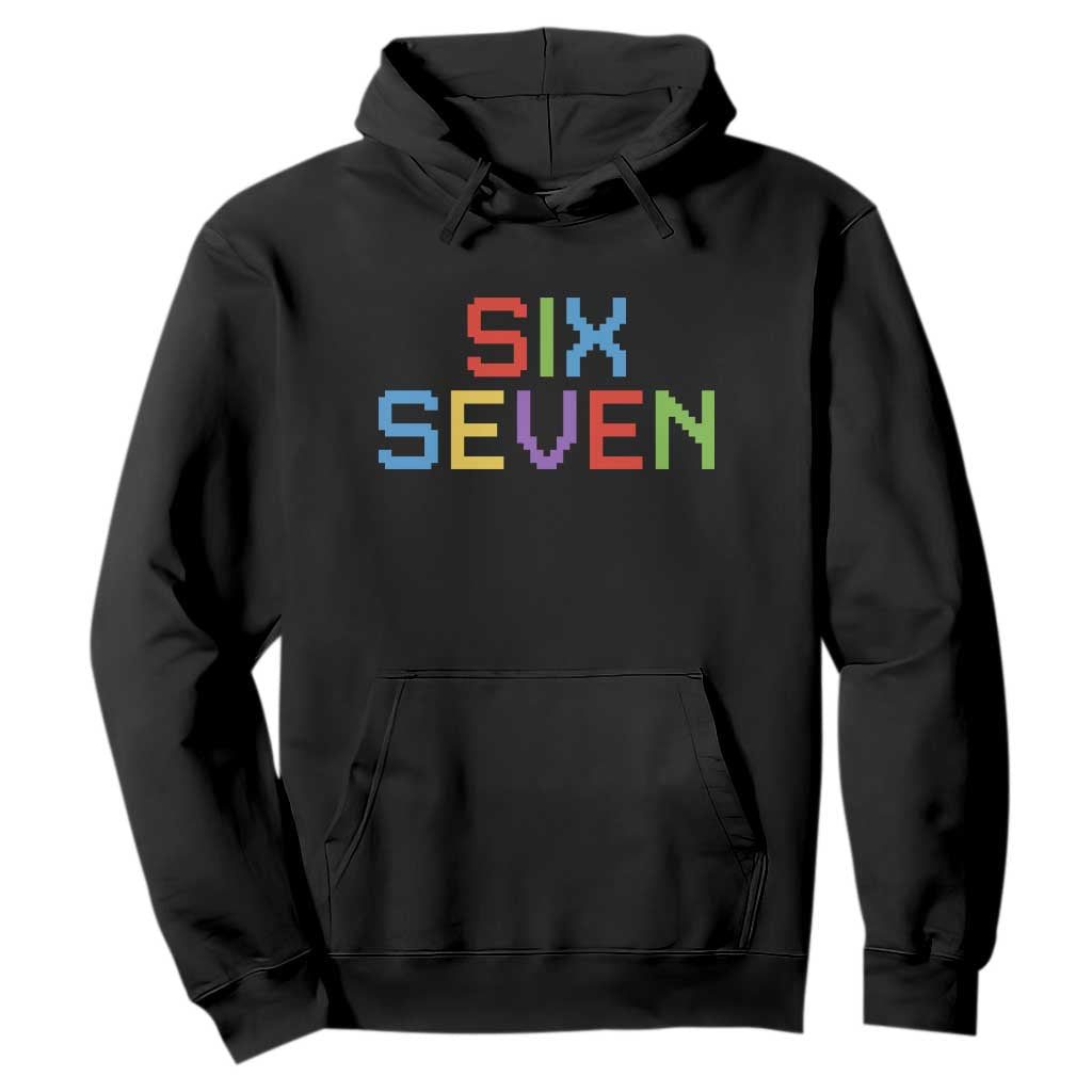 Six Seven Meme Pixel 67 Gen Alpha Meme Hoodie TS11 Black Print Your Wear