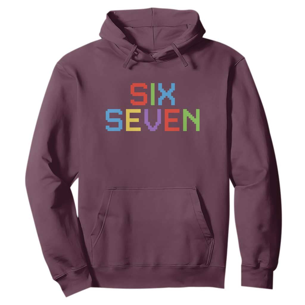 Six Seven Meme Pixel 67 Gen Alpha Meme Hoodie TS11 Maroon Print Your Wear