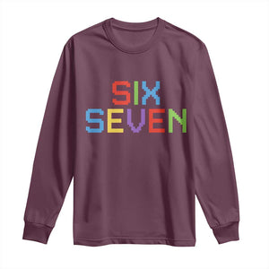 Six Seven Meme Pixel 67 Gen Alpha Meme Long Sleeve Shirt TS11 Maroon Print Your Wear