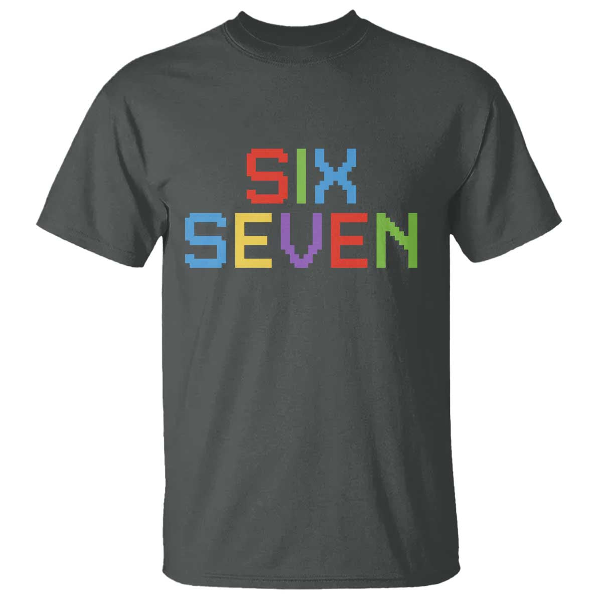 Six Seven Meme Pixel 67 Gen Alpha Meme T Shirt TS11 Dark Heather Print Your Wear