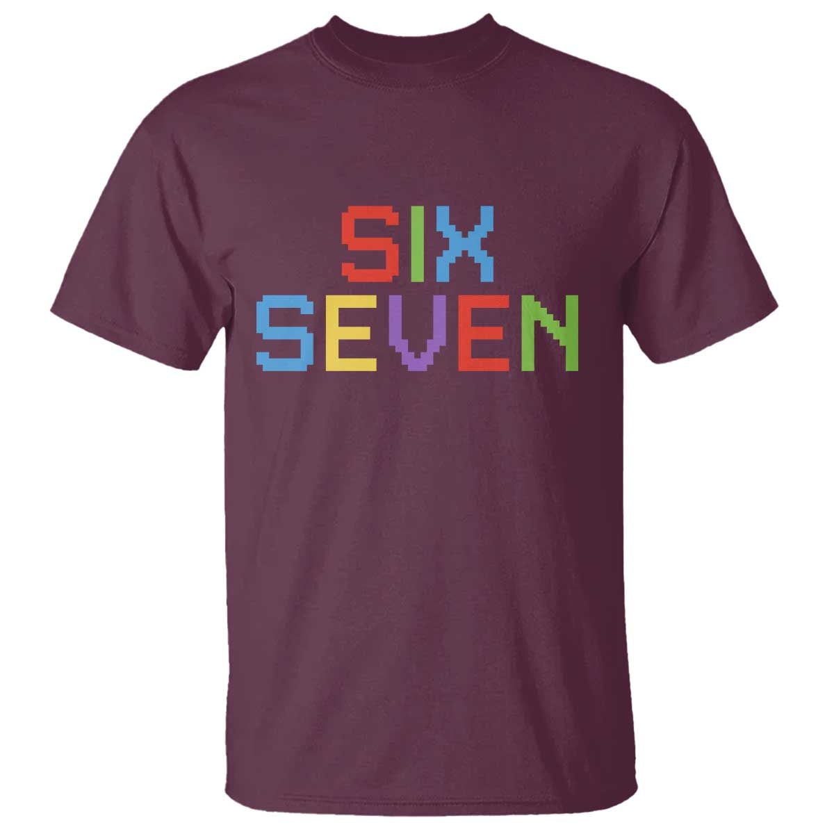 Six Seven Meme Pixel 67 Gen Alpha Meme T Shirt TS11 Maroon Print Your Wear