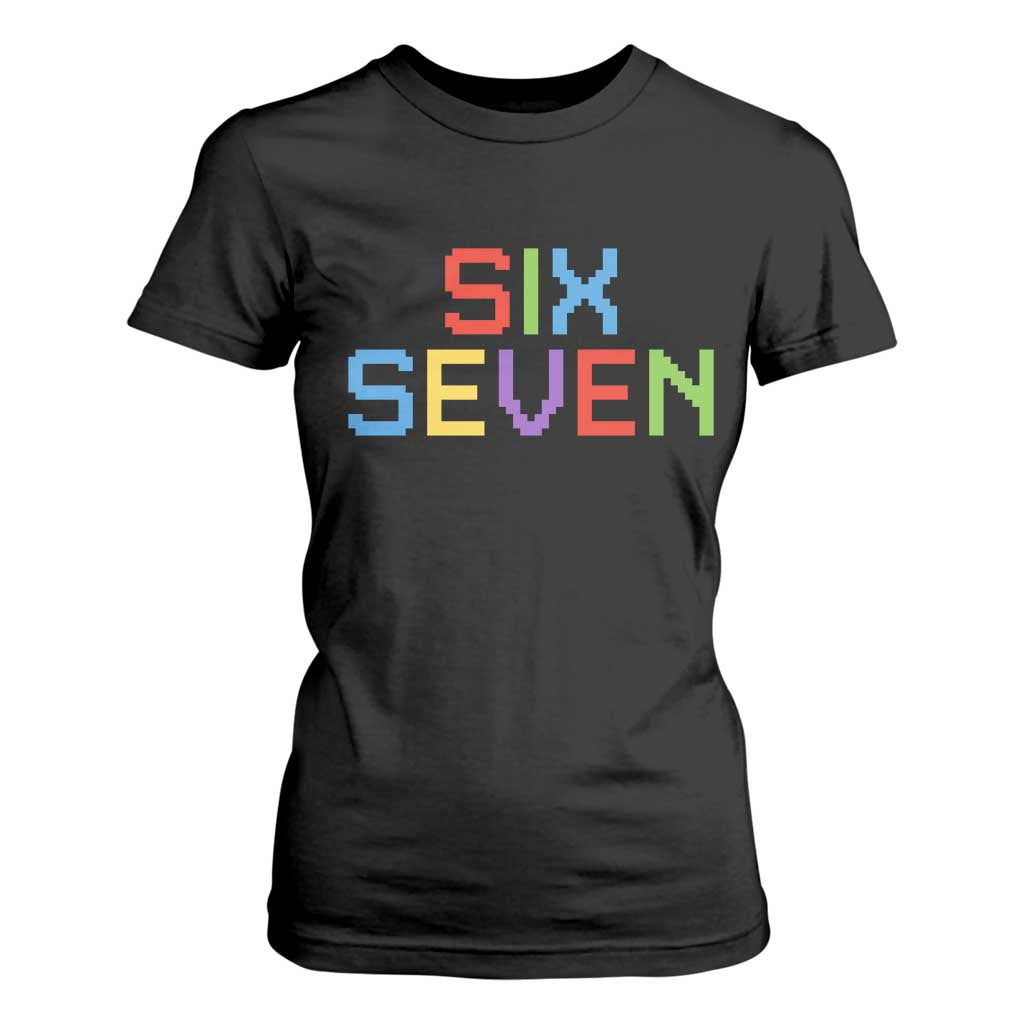 Six Seven Meme Pixel 67 Gen Alpha Meme T Shirt For Women TS11 Black Print Your Wear