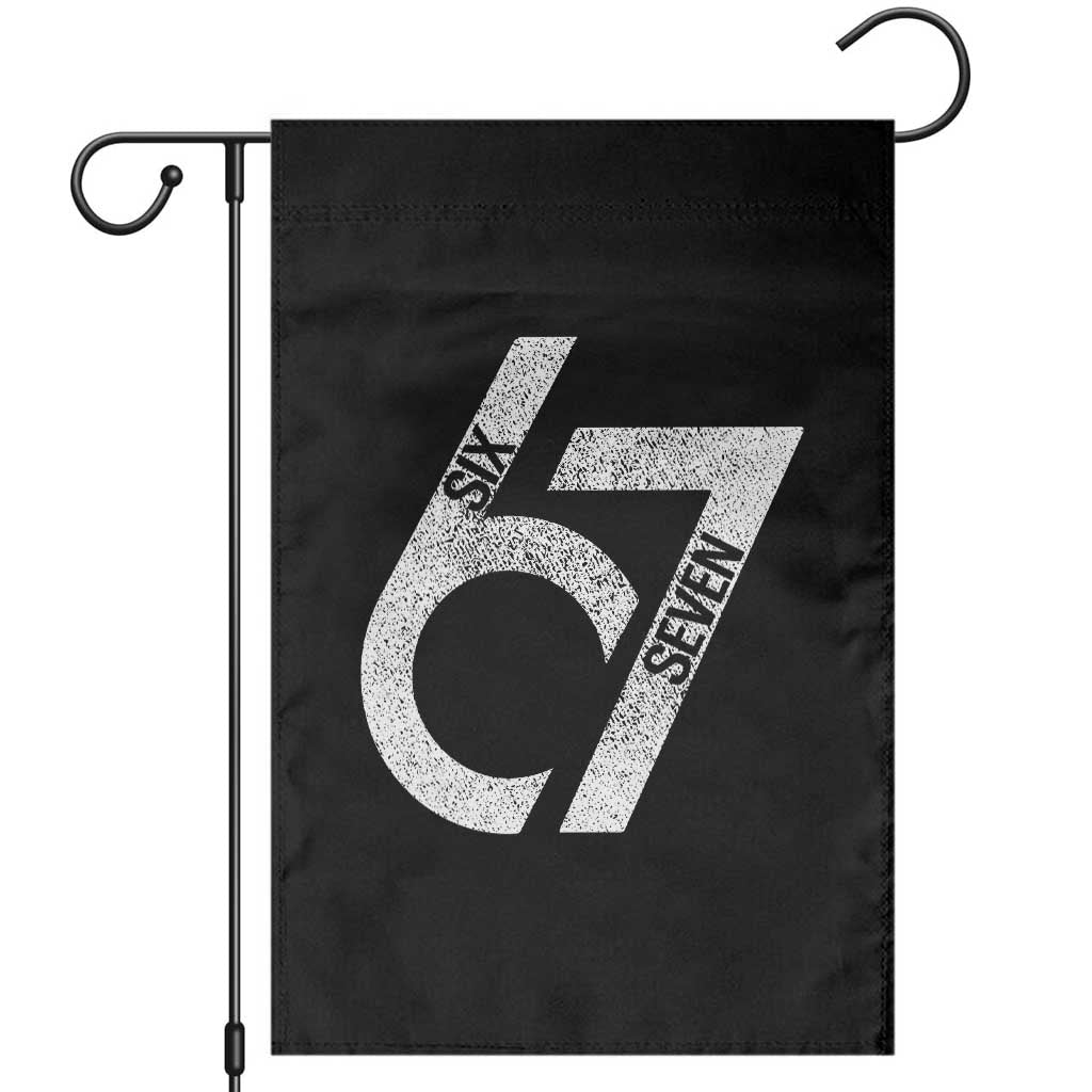 Funny Six Seven 67 Meme Gen Alpha Slang Garden Flag TS11 Black Print Your Wear