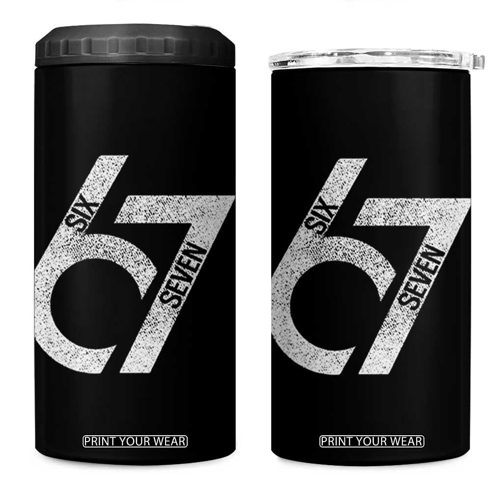 Funny Six Seven 67 Meme Gen Alpha Slang 4 in 1 Can Cooler Tumbler TS11 One Size: 16 oz Black Print Your Wear