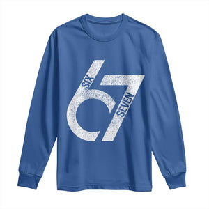Funny Six Seven 67 Meme Gen Alpha Slang Long Sleeve Shirt TS11 Royal Blue Print Your Wear