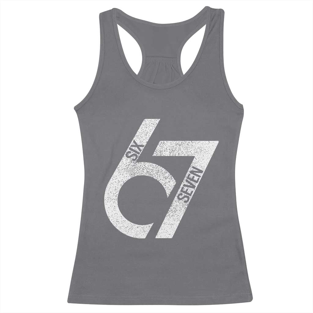 Funny Six Seven 67 Meme Gen Alpha Slang Racerback Tank Top TS11 Charcoal Print Your Wear