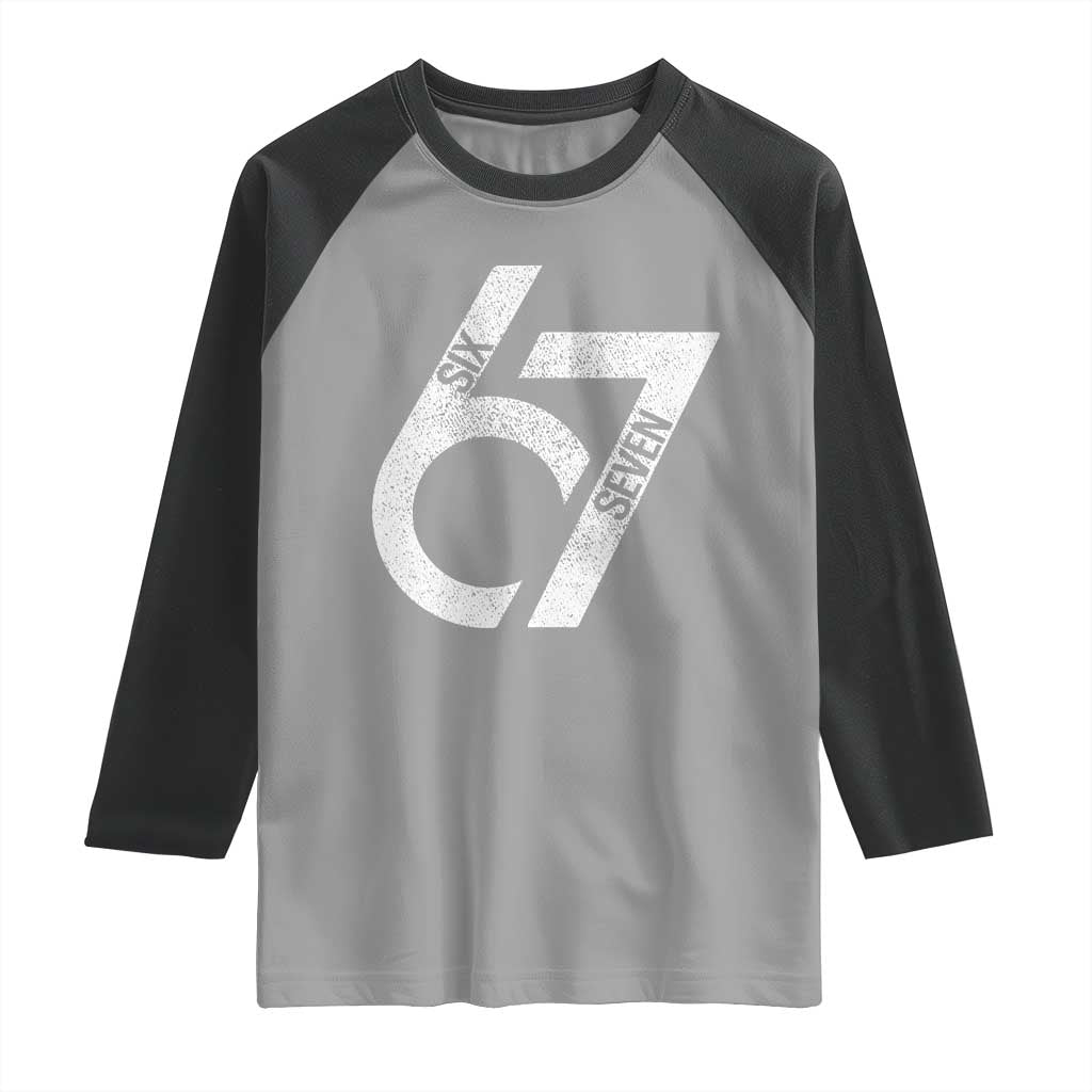 Funny Six Seven 67 Meme Gen Alpha Slang Raglan Shirt TS11 Sport Gray Black Print Your Wear