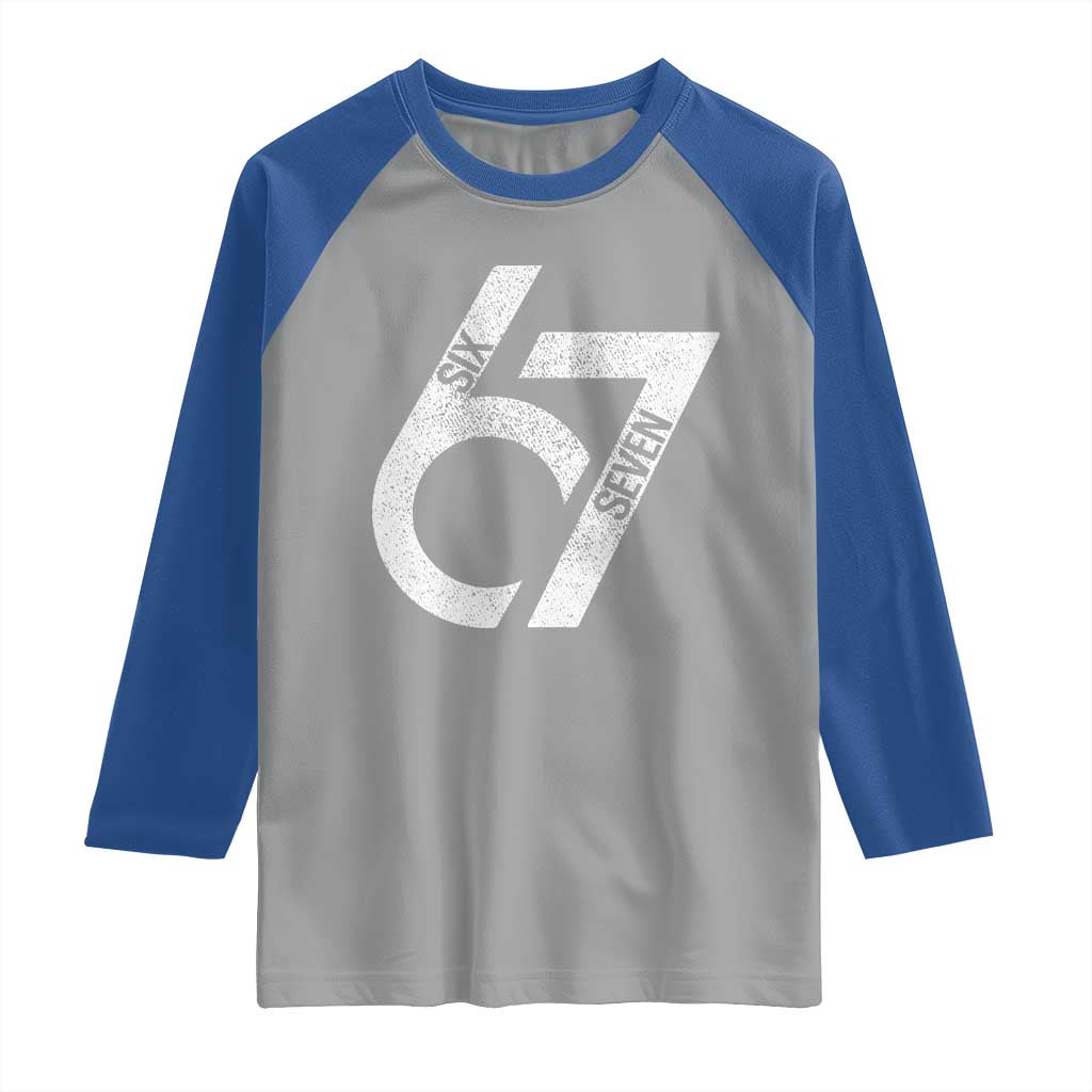 Funny Six Seven 67 Meme Gen Alpha Slang Raglan Shirt TS11 Sport Gray Royal Print Your Wear