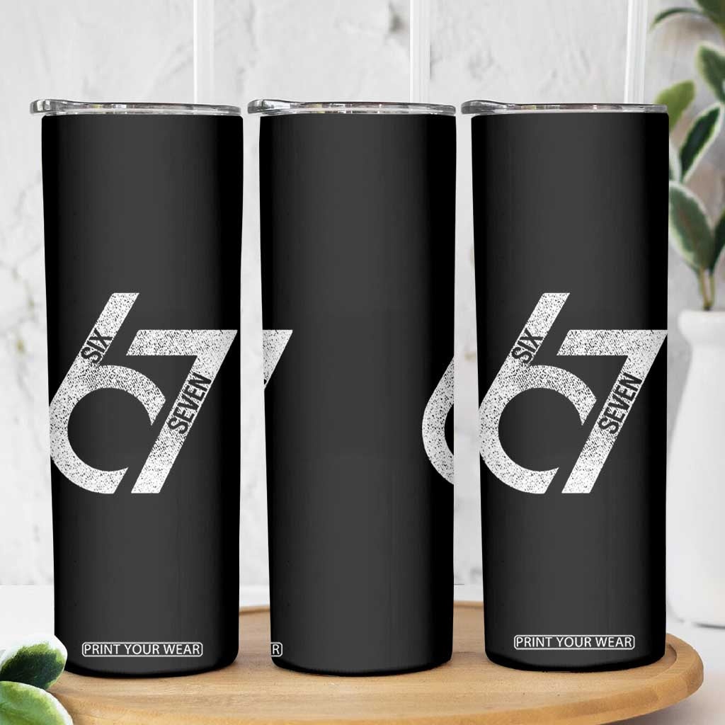 Funny Six Seven 67 Meme Gen Alpha Slang Skinny Tumbler TS11 Print Your Wear