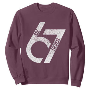 Funny Six Seven 67 Meme Gen Alpha Slang Sweatshirt TS11 Maroon Print Your Wear