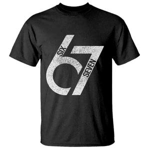 Funny Six Seven 67 Meme Gen Alpha Slang T Shirt TS11 Black Print Your Wear