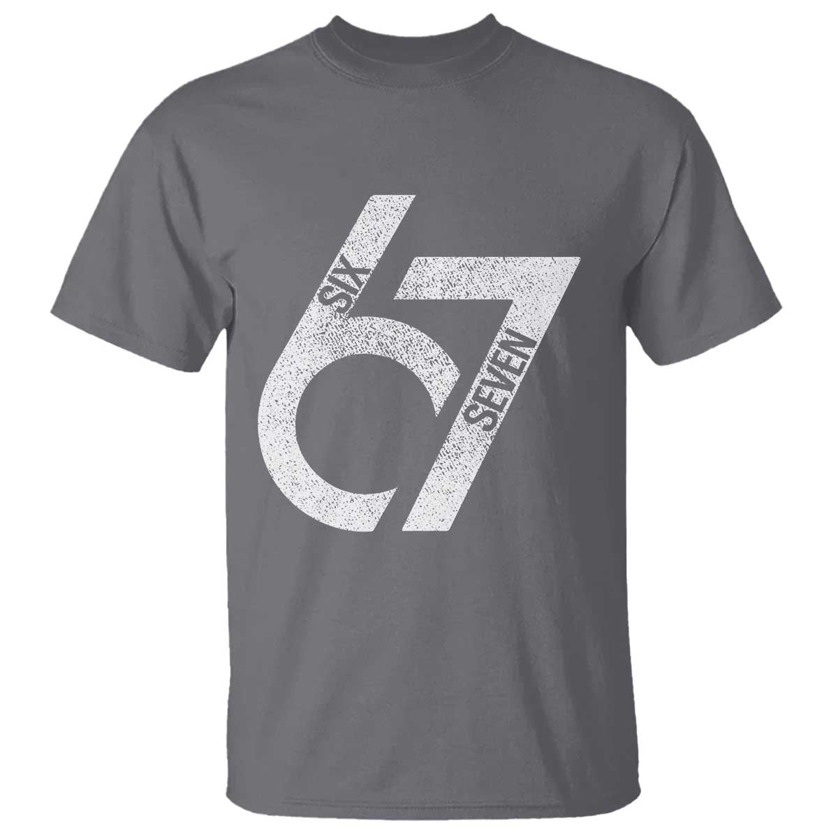 Funny Six Seven 67 Meme Gen Alpha Slang T Shirt TS11 Charcoal Print Your Wear