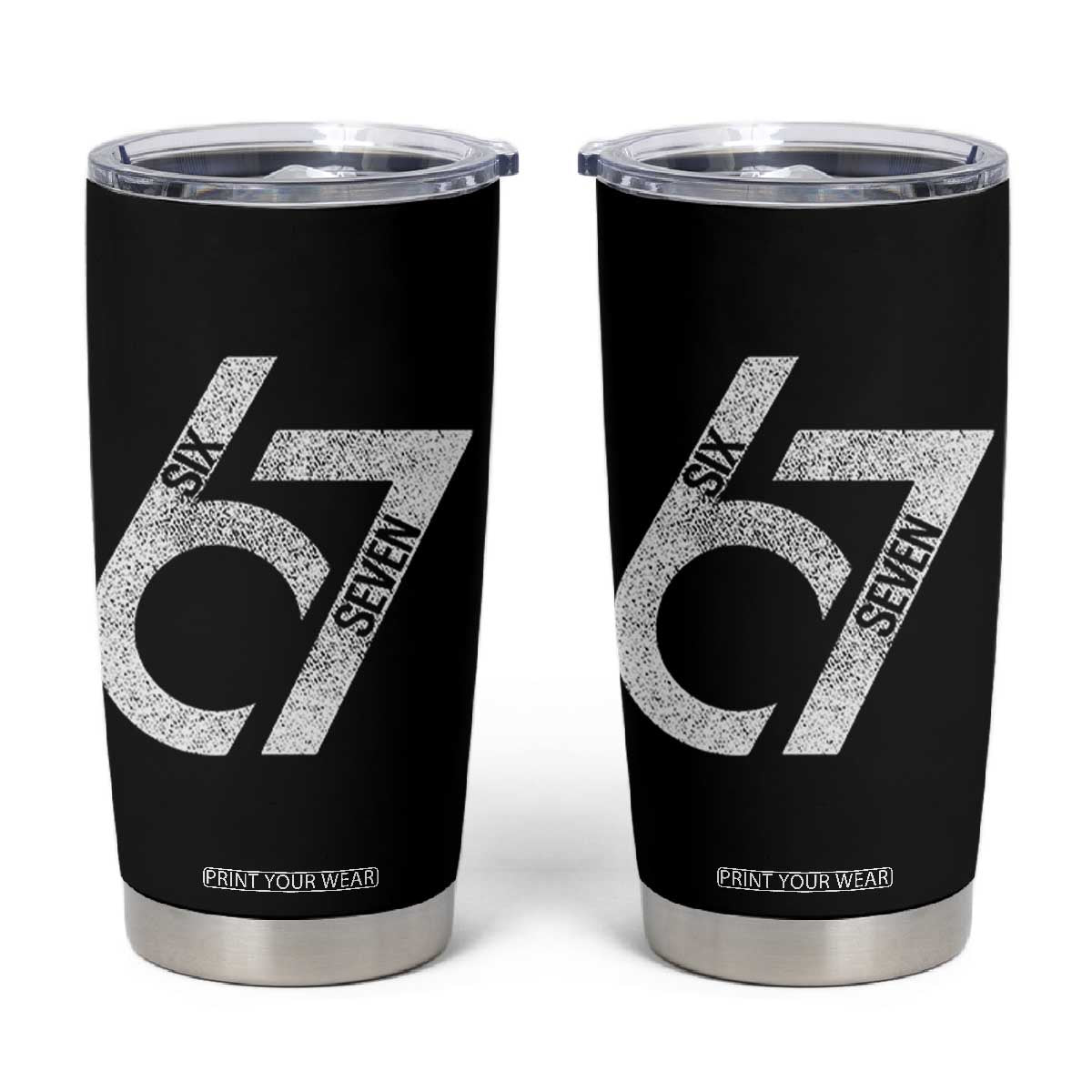 Funny Six Seven 67 Meme Gen Alpha Slang Tumbler Cup TS11 Black Print Your Wear