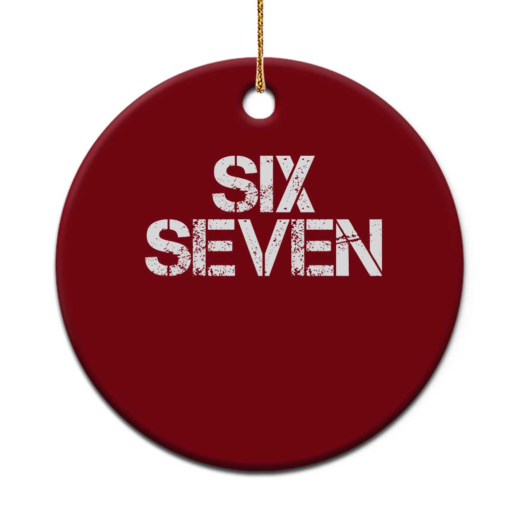 Six Seven Meme Vintage 67 Gen Alpha Meme Ceramic Ornament TS11 1pc Red Print Your Wear