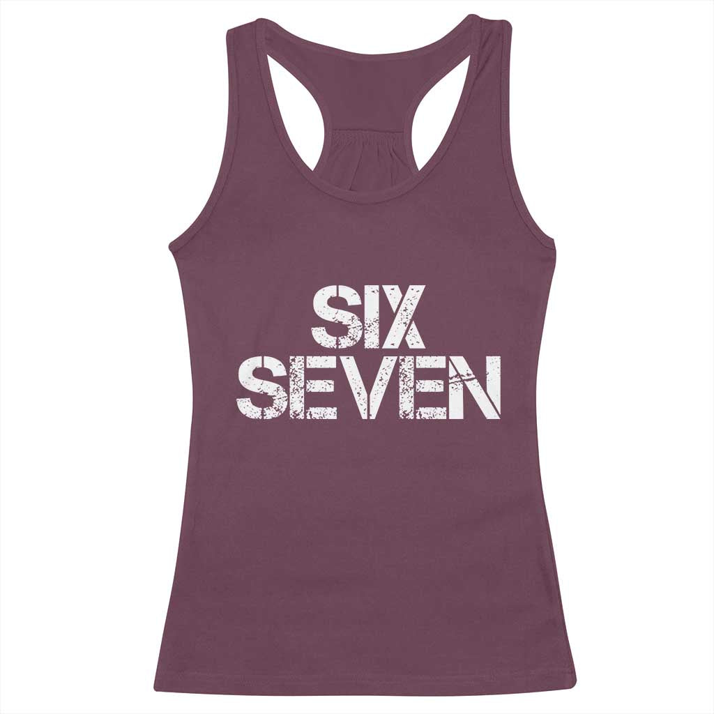 Six Seven Meme Vintage 67 Gen Alpha Meme Racerback Tank Top TS11 Maroon Print Your Wear