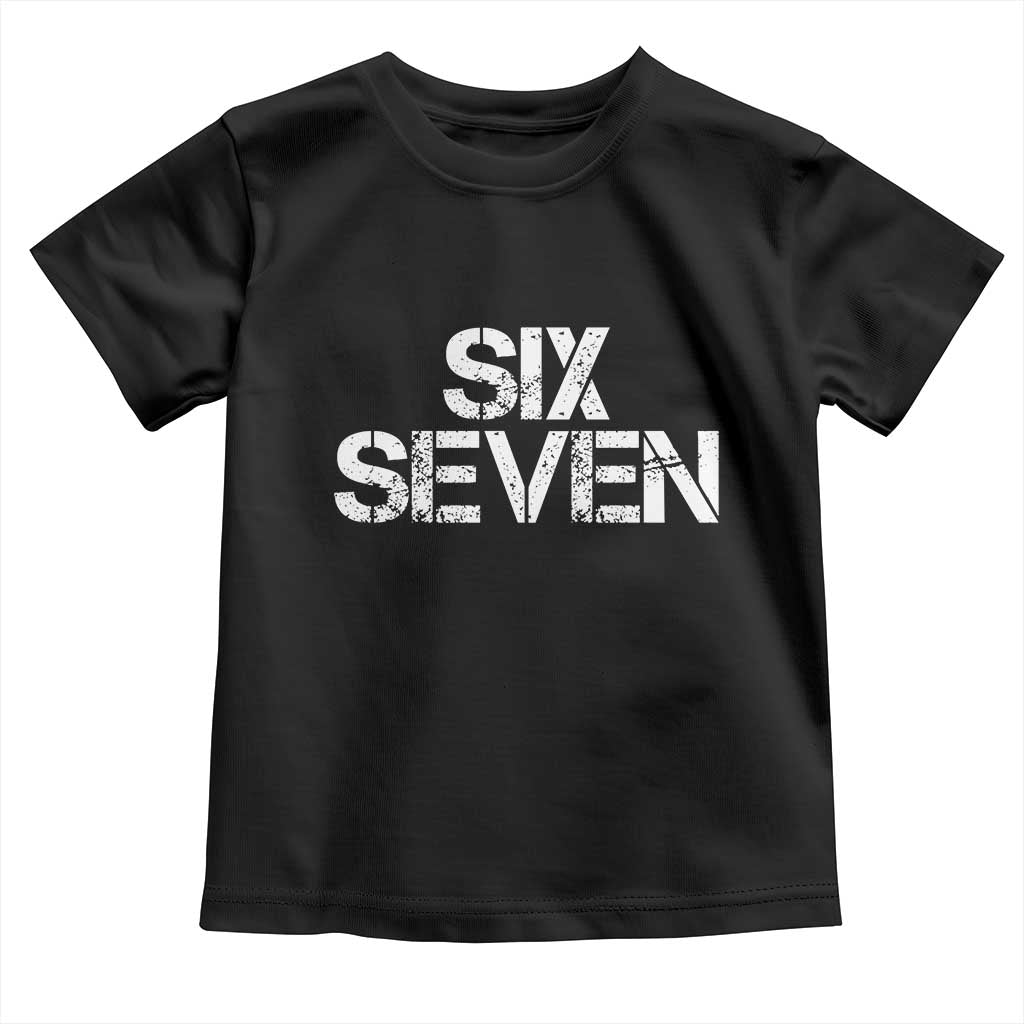 Six Seven Meme Vintage 67 Gen Alpha Meme Toddler T Shirt TS11 Black Print Your Wear
