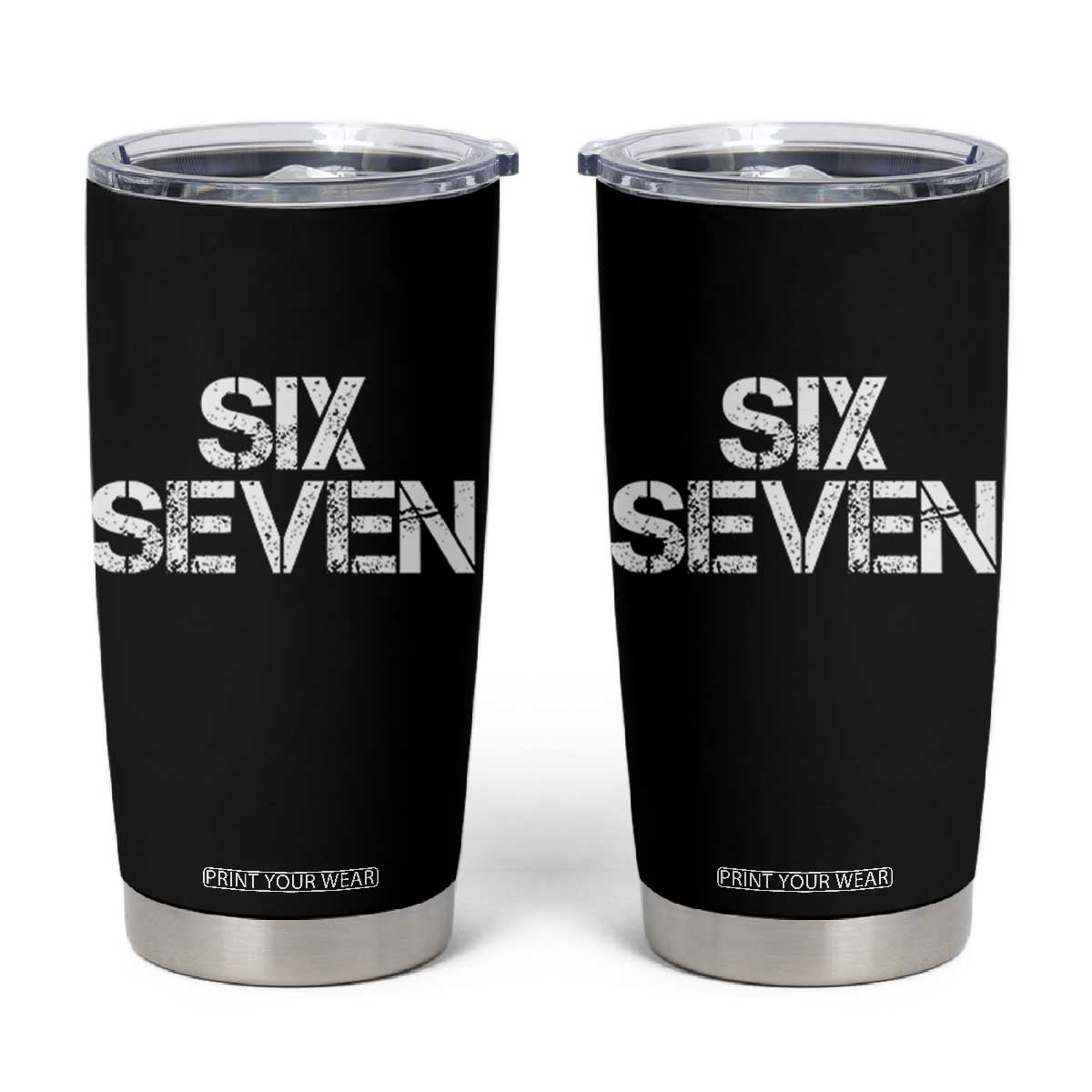 Six Seven Meme Vintage 67 Gen Alpha Meme Tumbler Cup TS11 Black Print Your Wear
