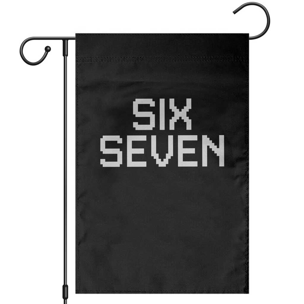 Six Seven Meme Pixel 67 Gen Alpha Internet Joke Garden Flag TS11 Black Print Your Wear