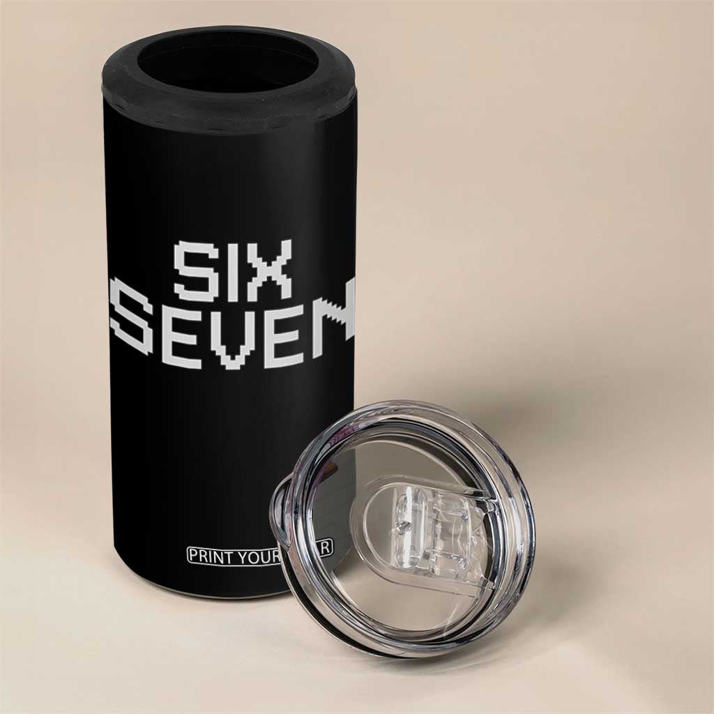 Six Seven Meme Pixel 67 Gen Alpha Internet Joke 4 in 1 Can Cooler Tumbler TS11 Print Your Wear