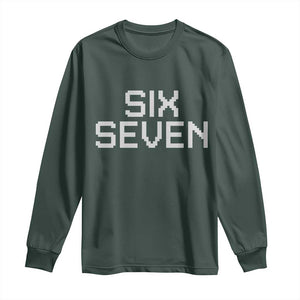 Six Seven Meme Pixel 67 Gen Alpha Internet Joke Long Sleeve Shirt TS11 Dark Forest Green Print Your Wear
