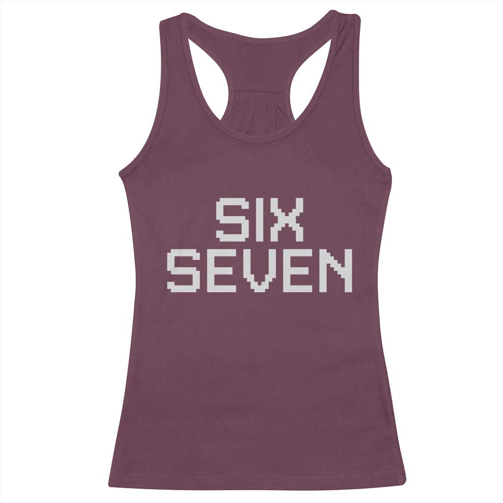 Six Seven Meme Pixel 67 Gen Alpha Internet Joke Racerback Tank Top TS11 Maroon Print Your Wear