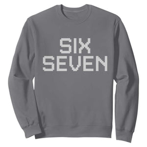 Six Seven Meme Pixel 67 Gen Alpha Internet Joke Sweatshirt TS11 Charcoal Print Your Wear