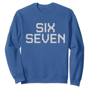 Six Seven Meme Pixel 67 Gen Alpha Internet Joke Sweatshirt TS11 Royal Blue Print Your Wear