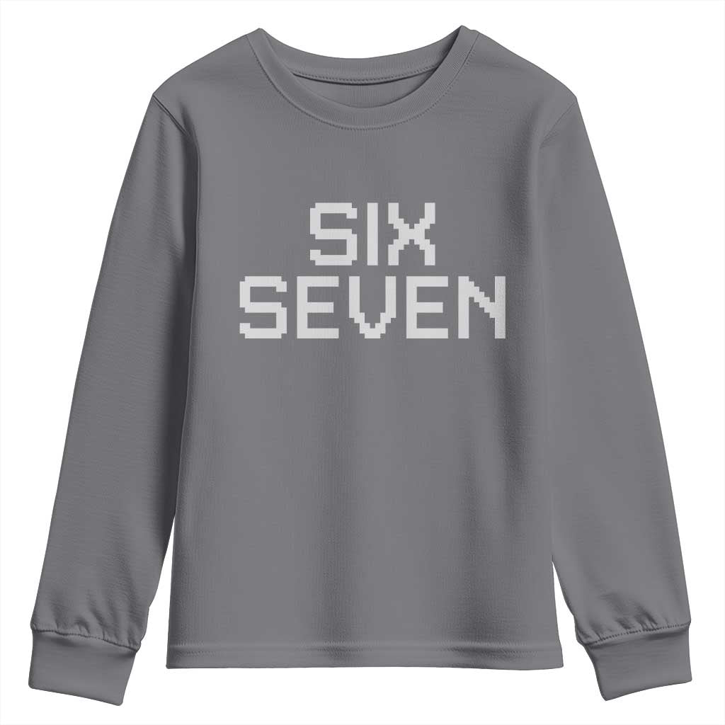 Six Seven Meme Pixel 67 Gen Alpha Internet Joke Youth Sweatshirt TS11 Charcoal Print Your Wear