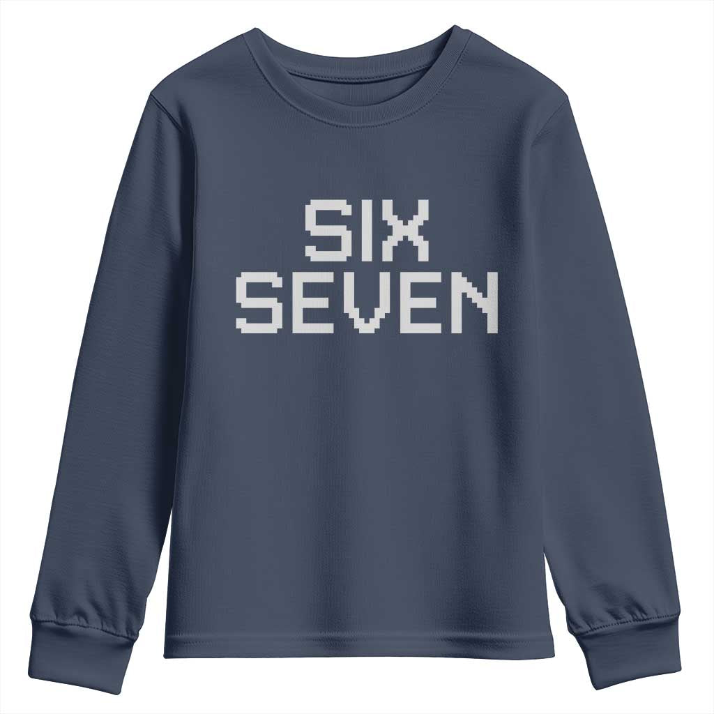 Six Seven Meme Pixel 67 Gen Alpha Internet Joke Youth Sweatshirt TS11 Navy Print Your Wear
