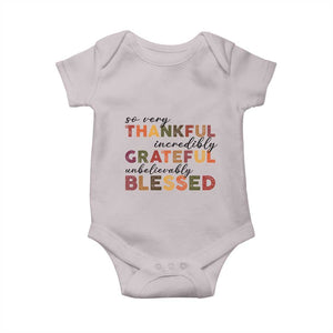 Thanksgiving Baby Onesie So Very Thankful Incredibly Grateful Unbelievably Blessed TS11 Ice Gray Print Your Wear