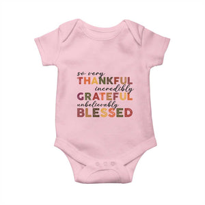 Thanksgiving Baby Onesie So Very Thankful Incredibly Grateful Unbelievably Blessed TS11 Light Pink Print Your Wear