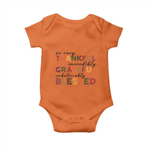 Thanksgiving Baby Onesie So Very Thankful Incredibly Grateful Unbelievably Blessed TS11 Orange Print Your Wear
