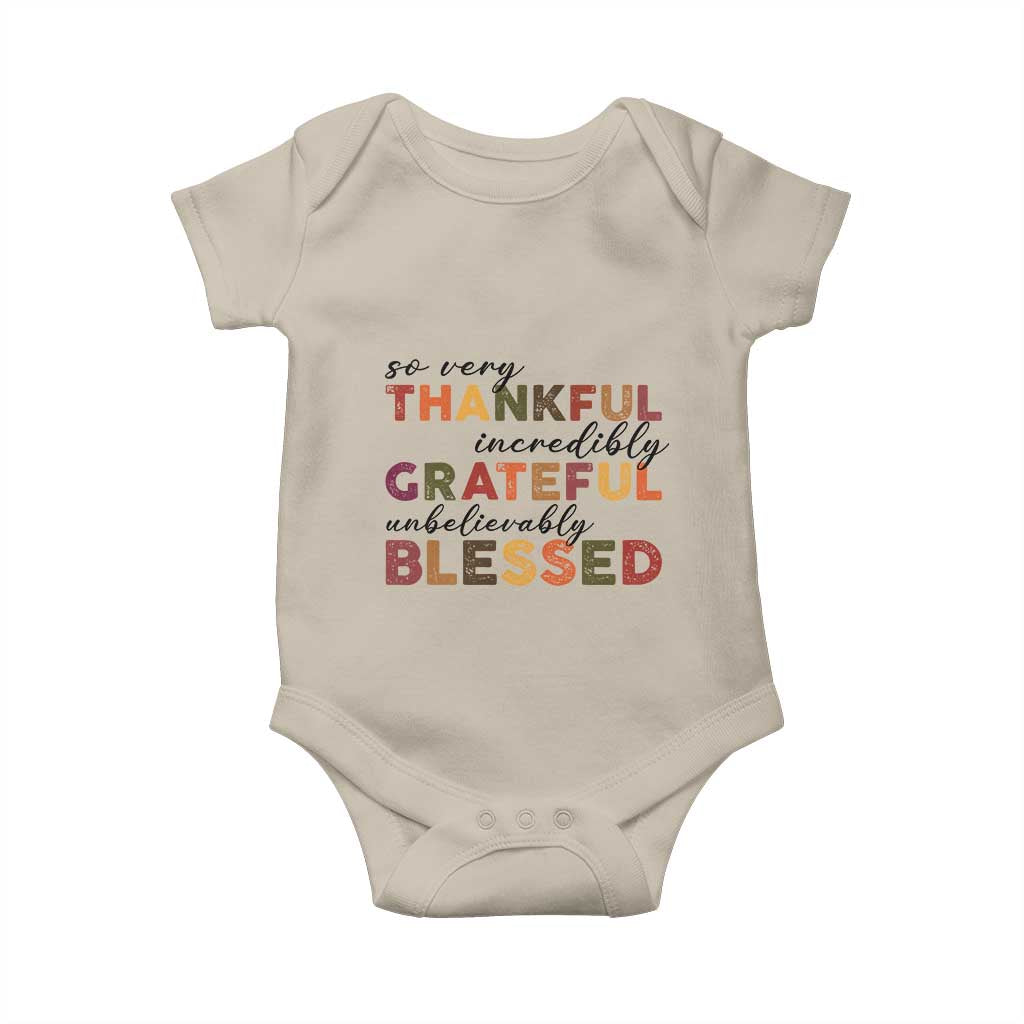 Thanksgiving Baby Onesie So Very Thankful Incredibly Grateful Unbelievably Blessed TS11 Sand Print Your Wear
