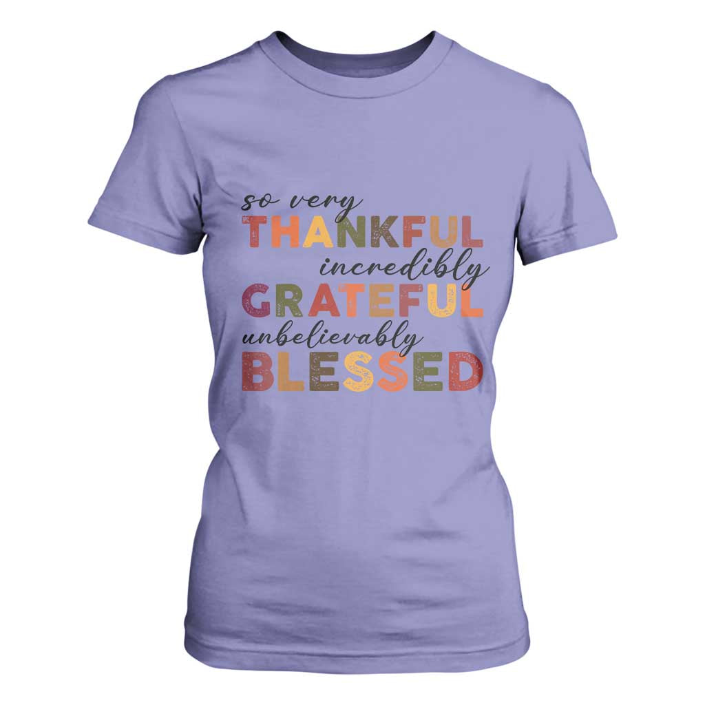 Thanksgiving T Shirt For Women So Very Thankful Incredibly Grateful Unbelievably Blessed TS11 Violet Print Your Wear