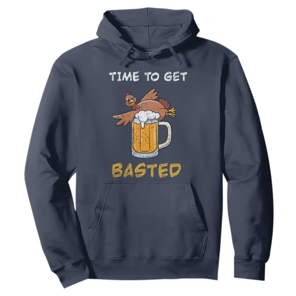 Funny Thanksgiving Beer Hoodie Time To Get Basted Vintage Turkey TS11 Navy Print Your Wear