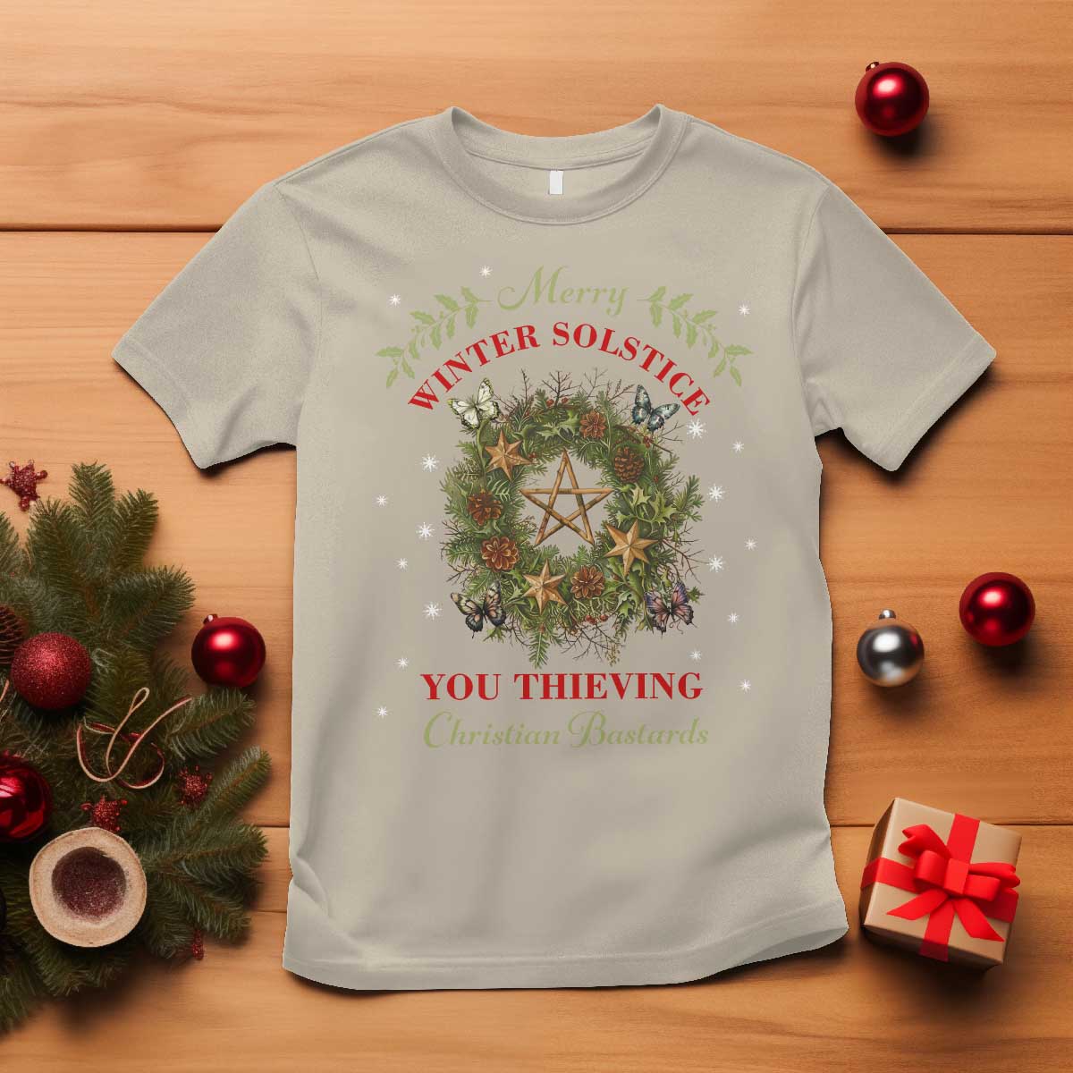 Merry Winter Solstice You Thieving Christian Bastards T Shirt Yule Pentagram TS11 Sand Print Your Wear