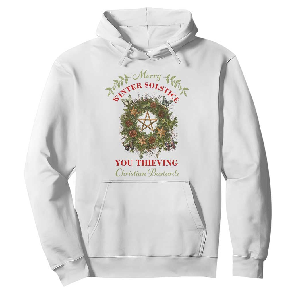 Merry Winter Solstice You Thieving Christian Bastards Hoodie Yule Pentagram TS11 White Print Your Wear