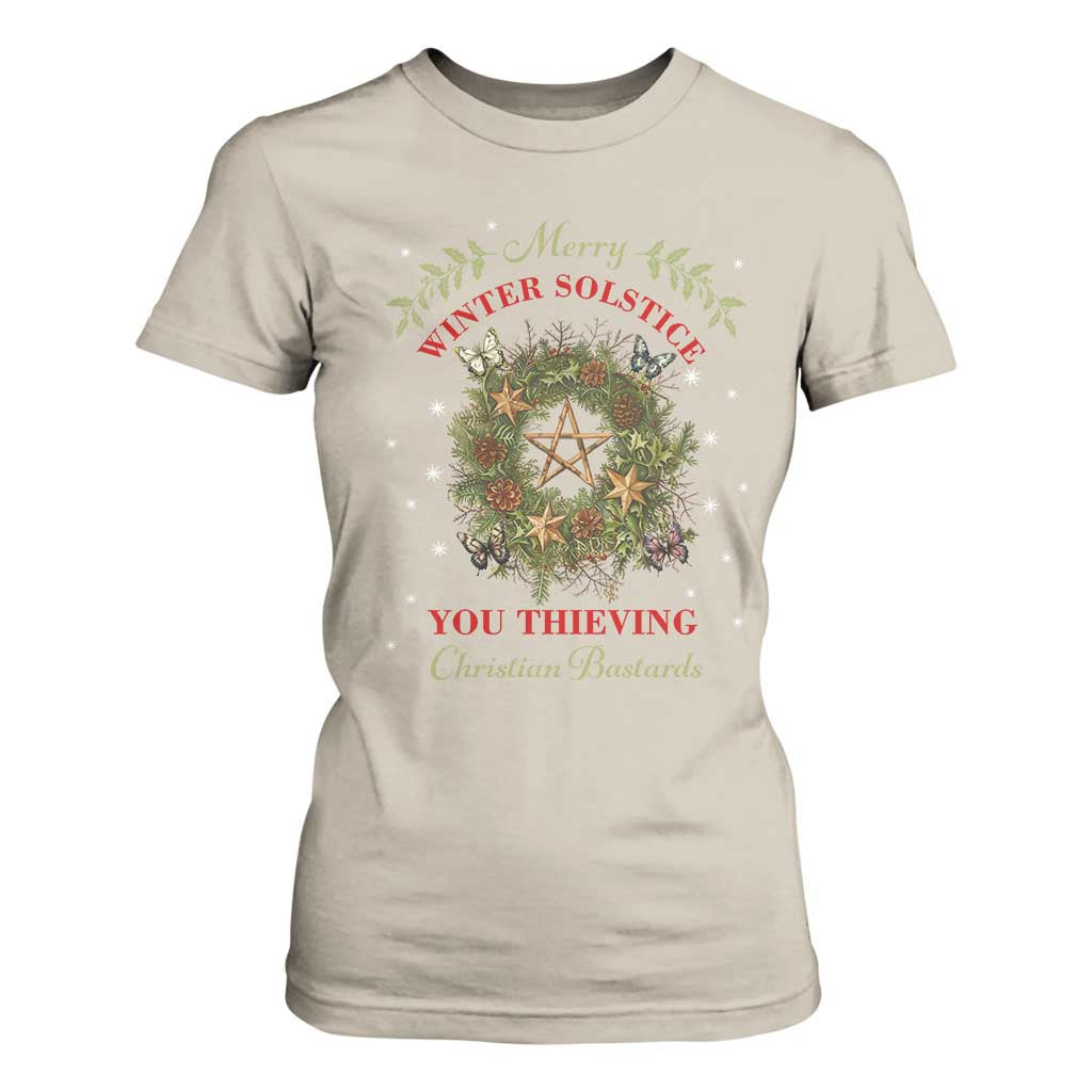 Merry Winter Solstice You Thieving Christian Bastards T Shirt For Women Yule Pentagram TS11 Sand Print Your Wear
