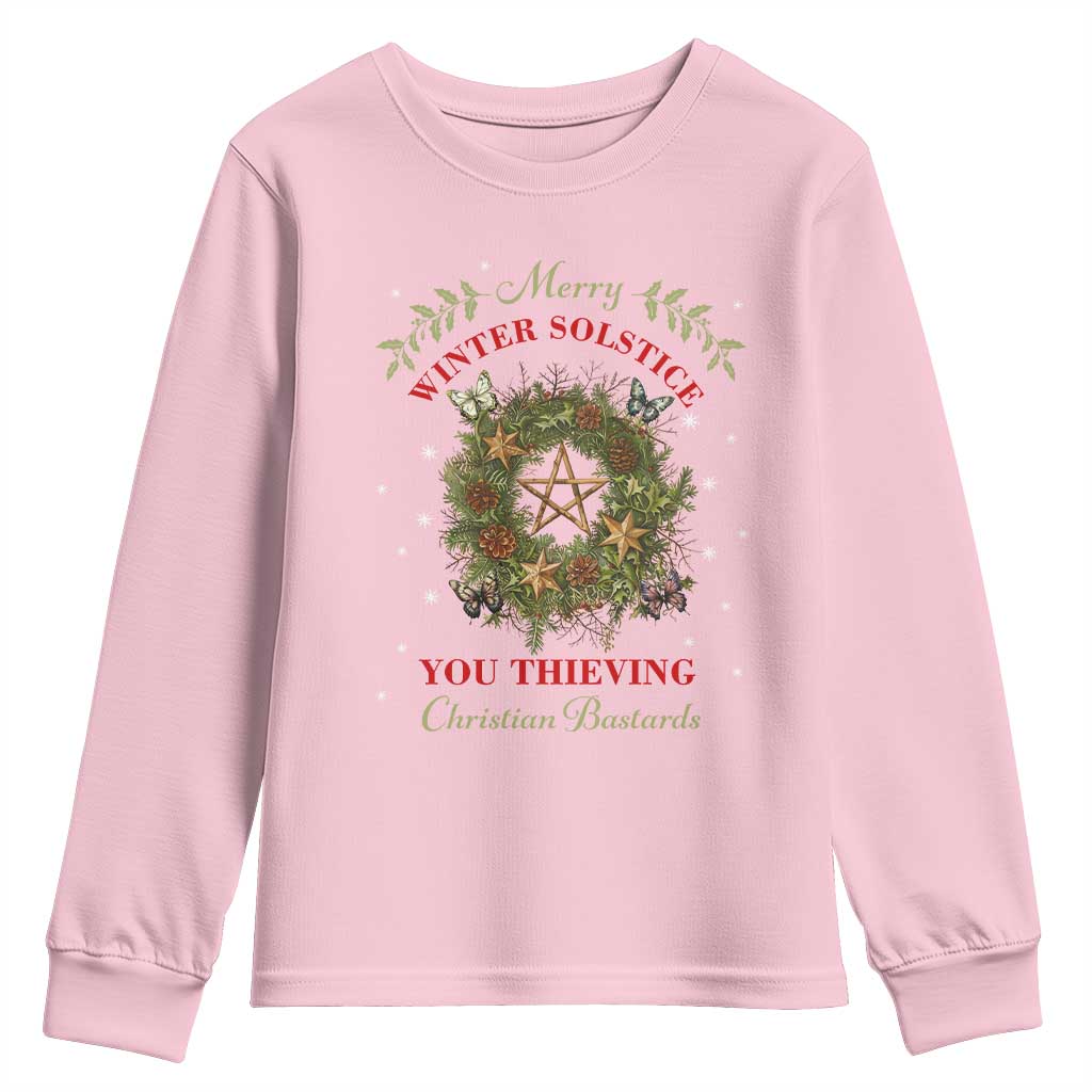 Merry Winter Solstice You Thieving Christian Bastards Youth Sweatshirt Yule Pentagram TS11 Light Pink Print Your Wear