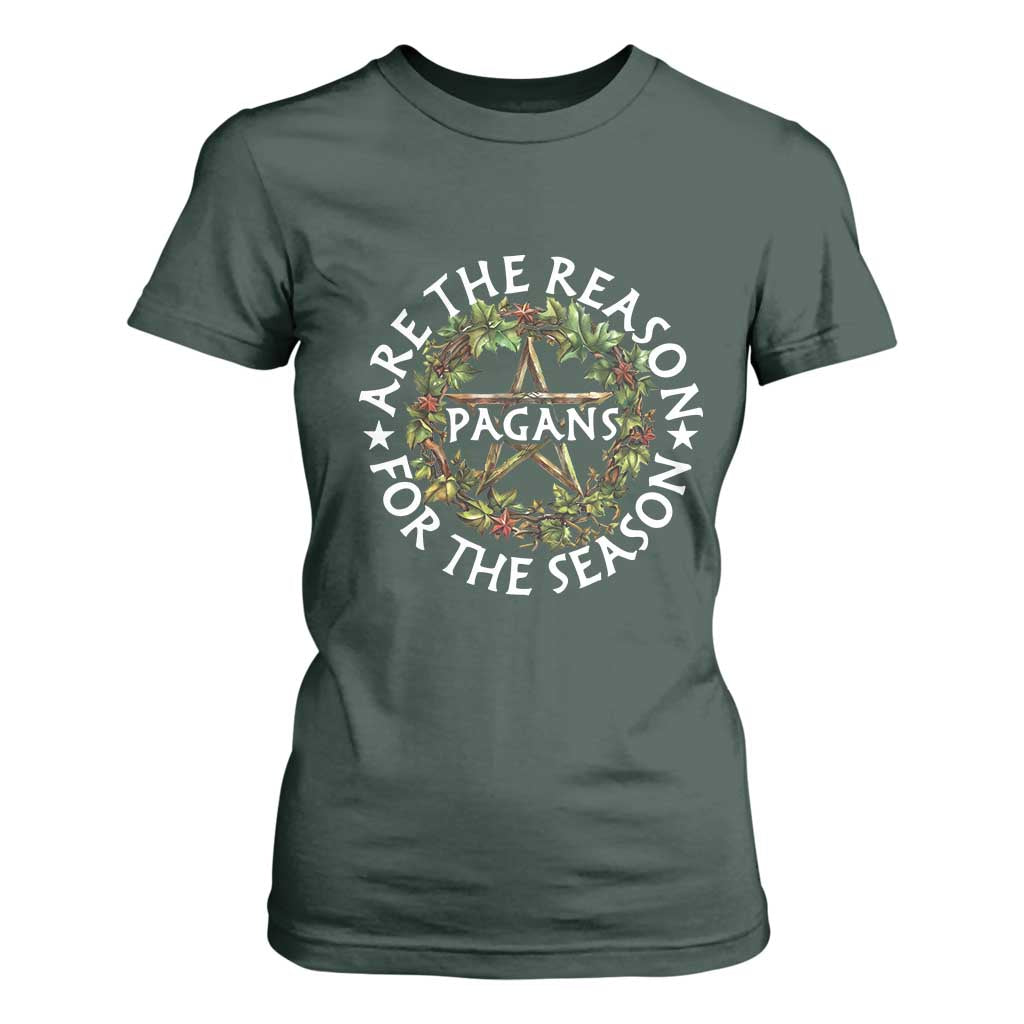 Pagans Are The Reason For The Season T Shirt For Women Yule Pagan Christmas TS11 Dark Forest Green Print Your Wear