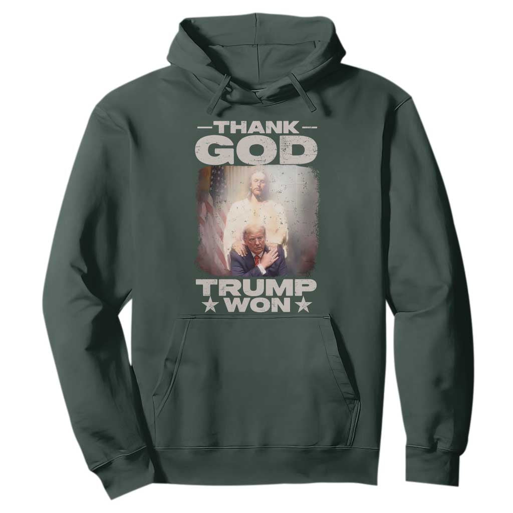 Thank God Trump Won 2024 Hoodie Christian Jesus Bible The 47th US President TS11 Dark Forest Green Print Your Wear