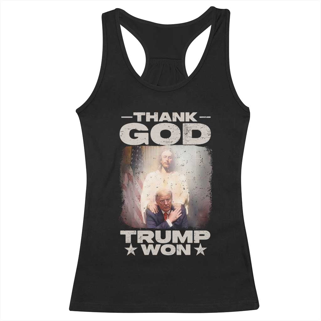 Thank God Trump Won 2024 Racerback Tank Top Christian Jesus Bible The 47th US President TS11 Black Print Your Wear