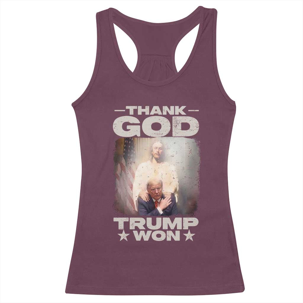 Thank God Trump Won 2024 Racerback Tank Top Christian Jesus Bible The 47th US President TS11 Maroon Print Your Wear