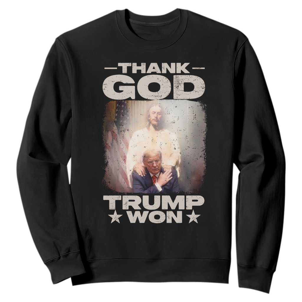 Thank God Trump Won 2024 Sweatshirt Christian Jesus Bible The 47th US President TS11 Black Print Your Wear